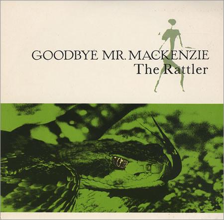Goodbye Mr. Mackenzie - The Rattler
