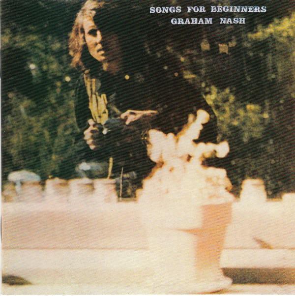 Graham Nash - Songs For Beginners