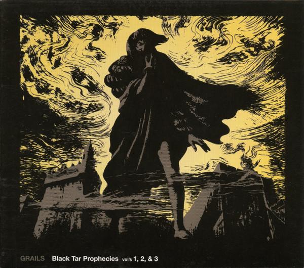 Grails - Black Tar Prophecies Vol's 1, 2, & 3