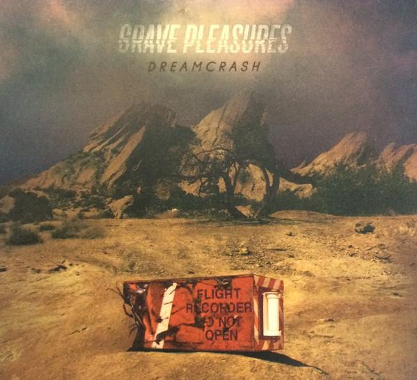 Grave Pleasures - Dreamcrash