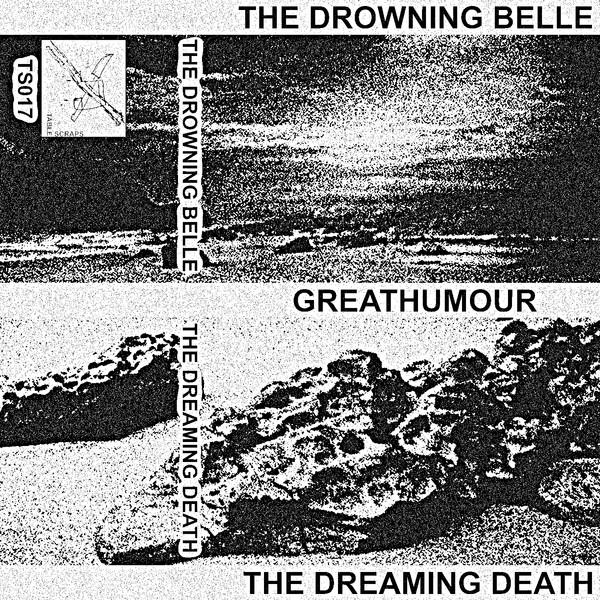 Greathumour - The Drowning Belle / The Dreaming Death