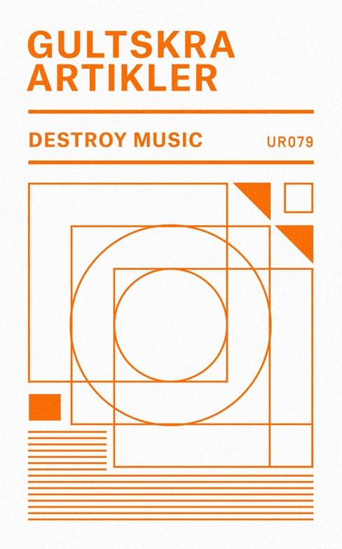 Gultskra Artikler - Destroy Music