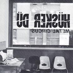 Hüsker Dü - Metal Circus