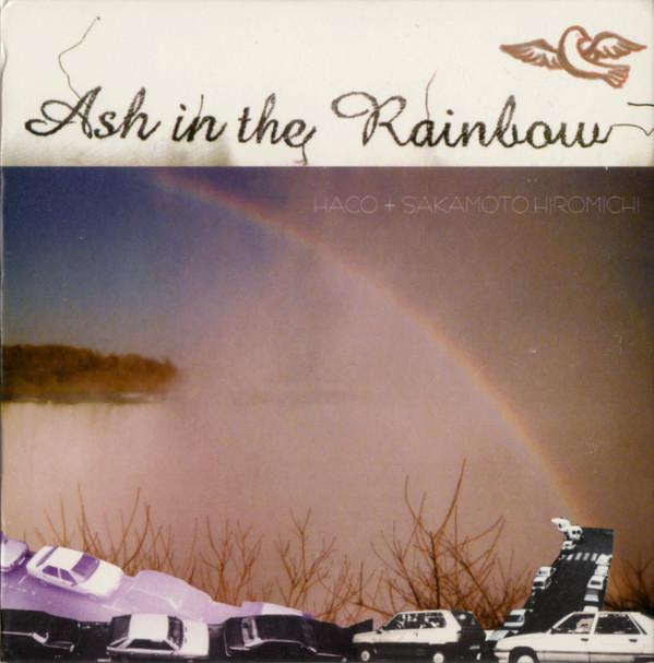 Haco, Hiromichi Sakamoto - Ash In The Rainbow
