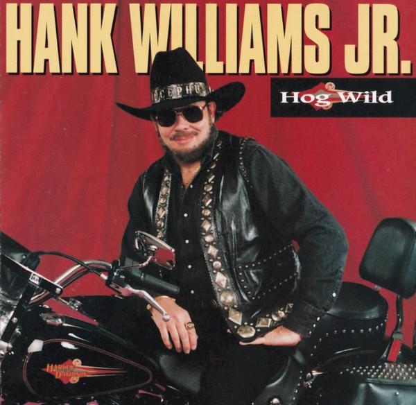 Hank Williams Jr. - Hog Wild