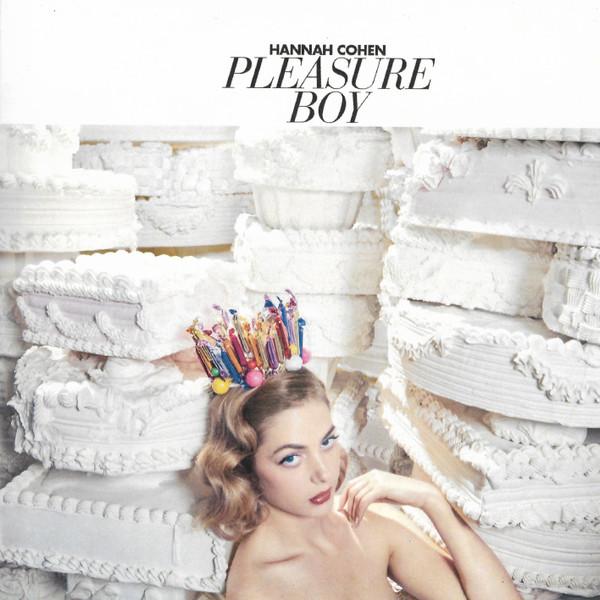 Hannah Cohen - Pleasure Boy