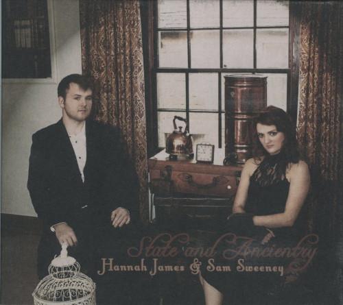 Hannah James, Sam Sweeney - State And Ancientry