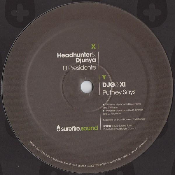 Headhunter (9), Djunya, DJG (2), XI (3) - El Presidente / Putney Says