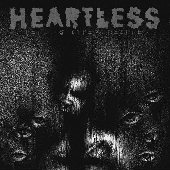 Heartless (4) - Hell Is Other People