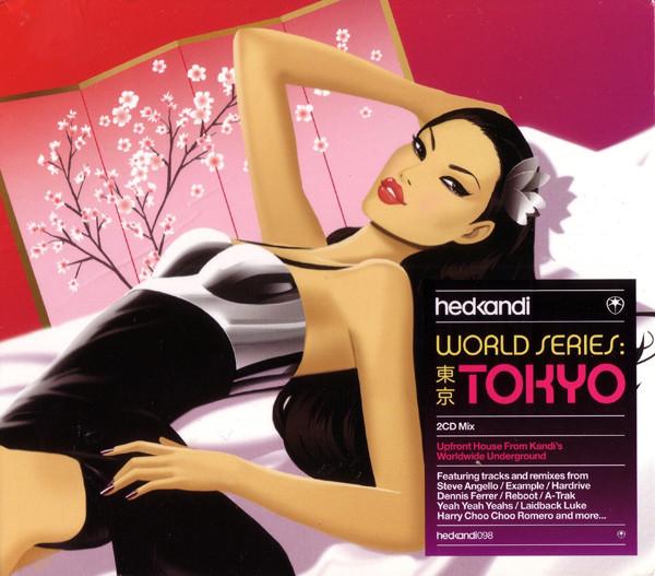  - Hed Kandi World Series: Tokyo