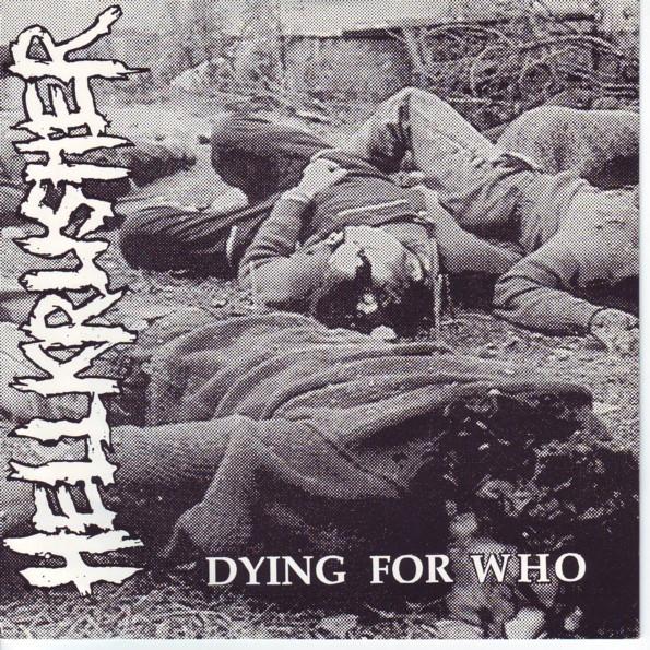 Hellkrusher - Dying For Who