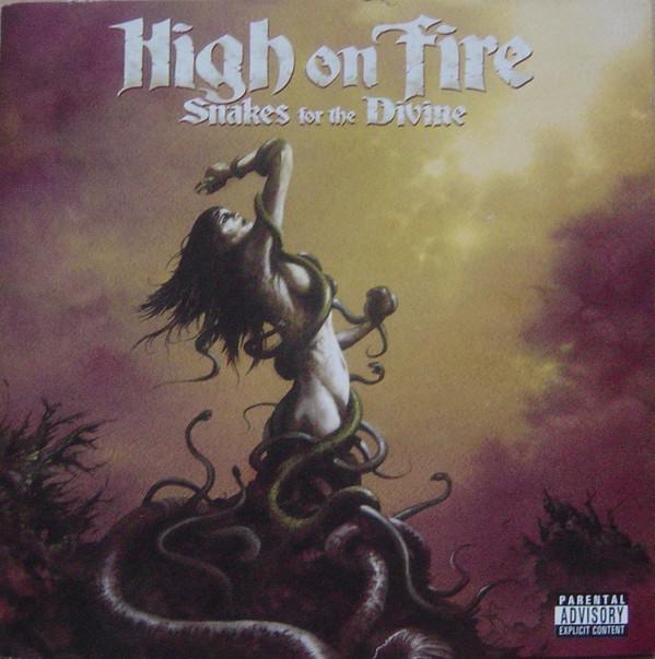 High On Fire - Snakes For The Divine