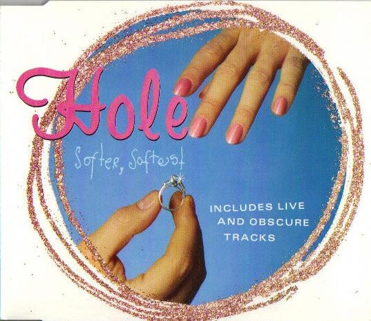 Hole (2) - Softer, Softest