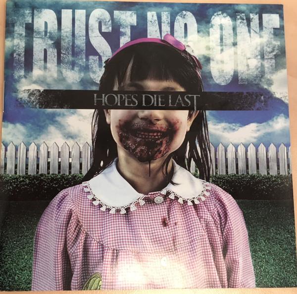Hopes Die Last - Trust No One