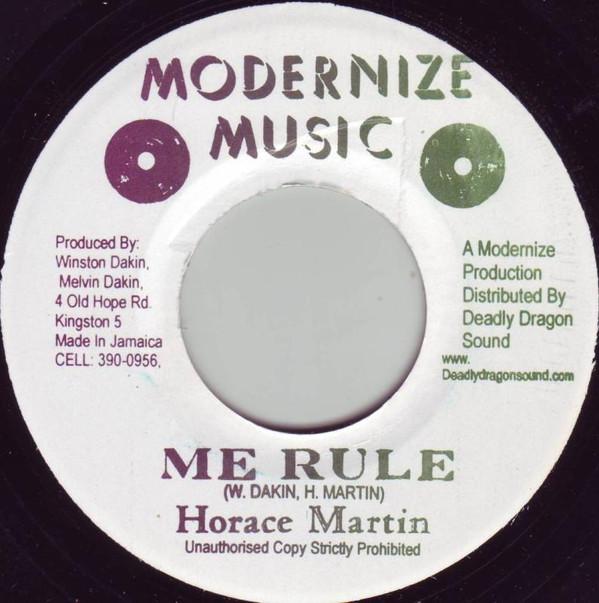 Horace Martin - Me Rule