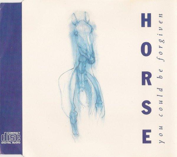 Horse (3) - You Could Be Forgiven