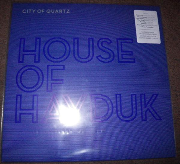 House Of Hayduk - City Of Quartz