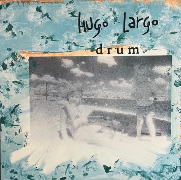Hugo Largo - Drum