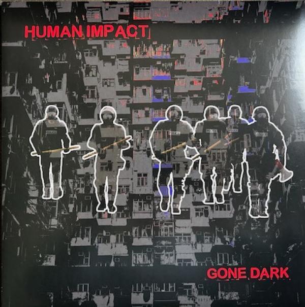 Human Impact  - Gone Dark