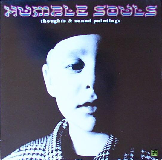 Humble Souls - Thoughts & Sound Paintings