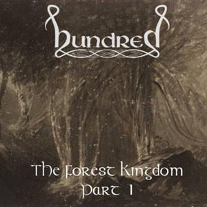 Hundred - The Forest Kingdom (Part 1)