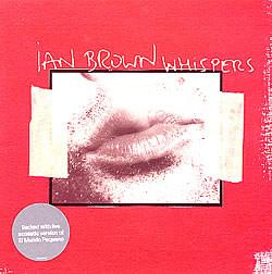 Ian Brown - Whispers
