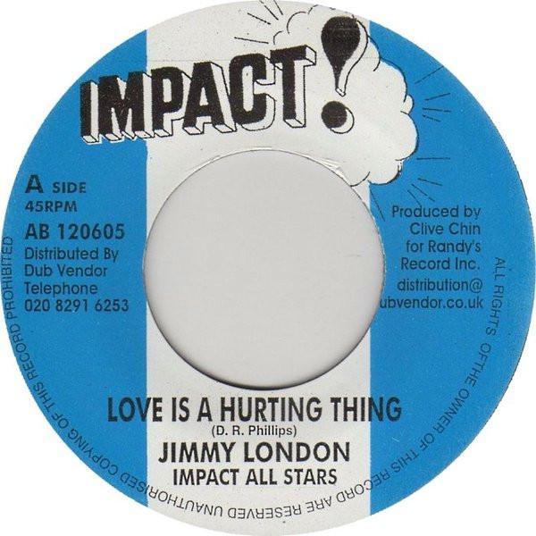 Impact All Stars, Jimmy London, Jackie Mittoo, Randy's All Stars - Love Is A Hurting Thing / Soul & Inspiration