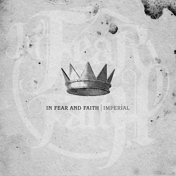 In Fear And Faith - Imperial