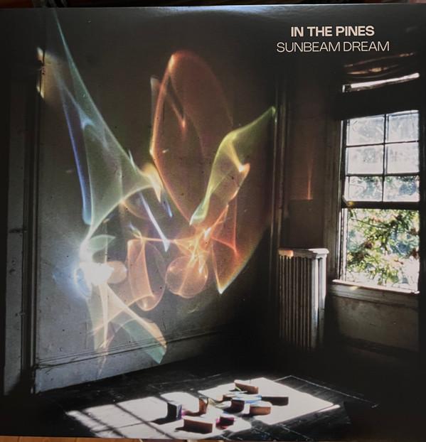 In The Pines (3) - Sunbeam Dreams