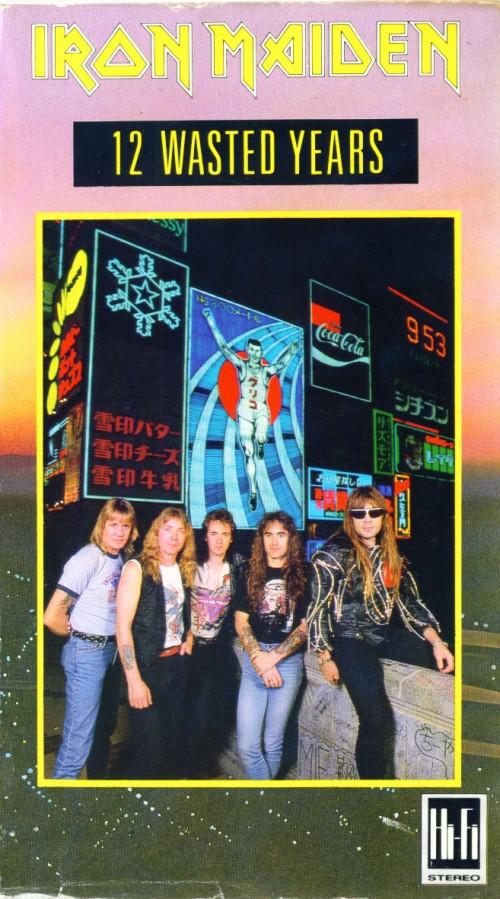 Iron Maiden - 12 Wasted Years