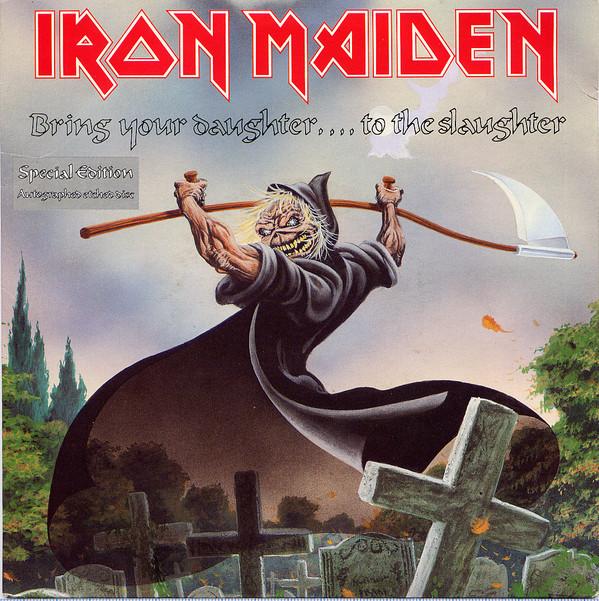 Iron Maiden - Bring Your Daughter... To The Slaughter