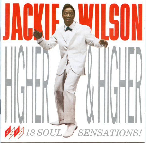 Jackie Wilson - Higher & Higher: 18 Soul Sensations