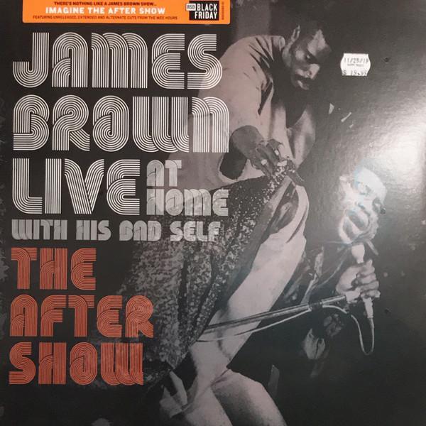 James Brown - Live At Home With His Bad Self—The After Show