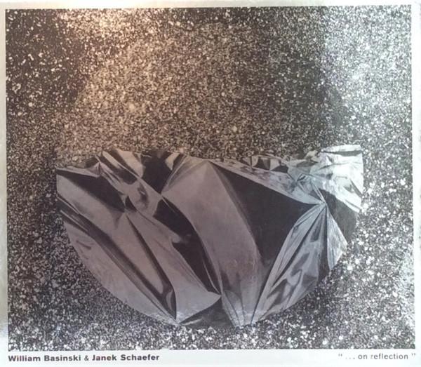 Janek Schaefer, William Basinski - . . . On Reflection