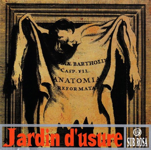 Jardin D'usure - Musique Du Garrot Et De La Ferraille