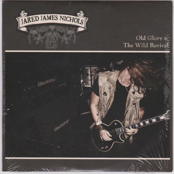 Jared James Nichols - Old Glory & The Wild Revival