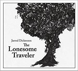 Jarrod Dickenson - The Lonesome Traveler