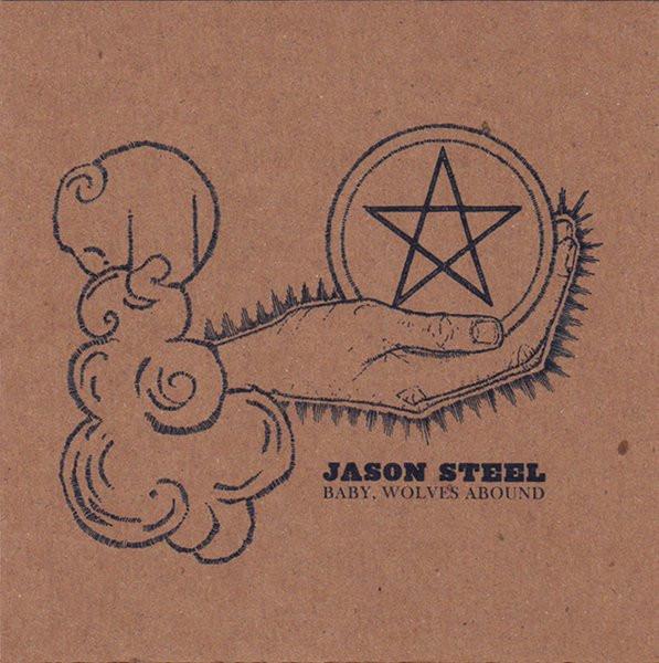 Jason Steel  - Baby, Wolves Abound