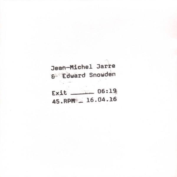 Jean-Michel Jarre, Edward Snowden - Exit
