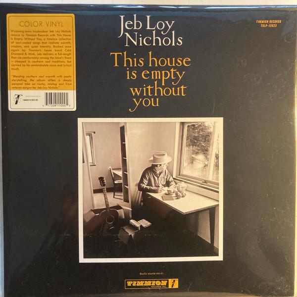 Jeb Loy Nichols - This House Is Empty Without You