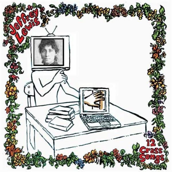 Jeffrey Lewis - 12 Crass Songs