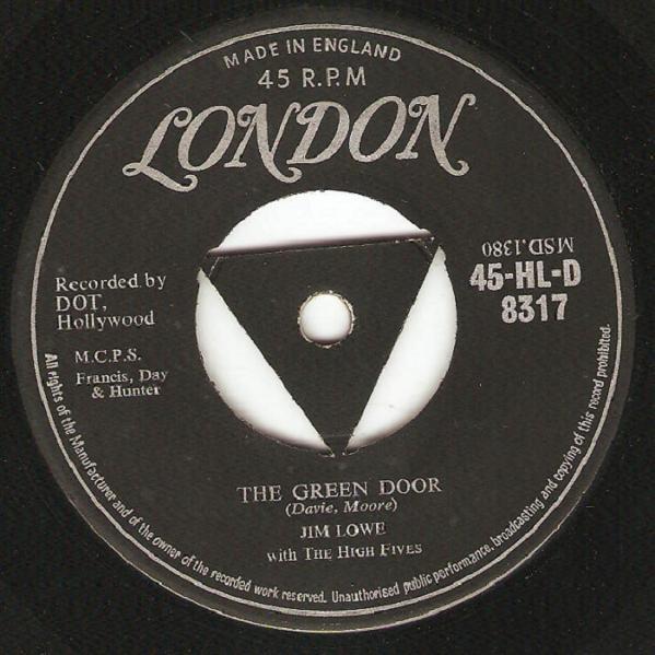 Jim Lowe (2), The High Fives (2) - The Green Door / The Little Man In China Town