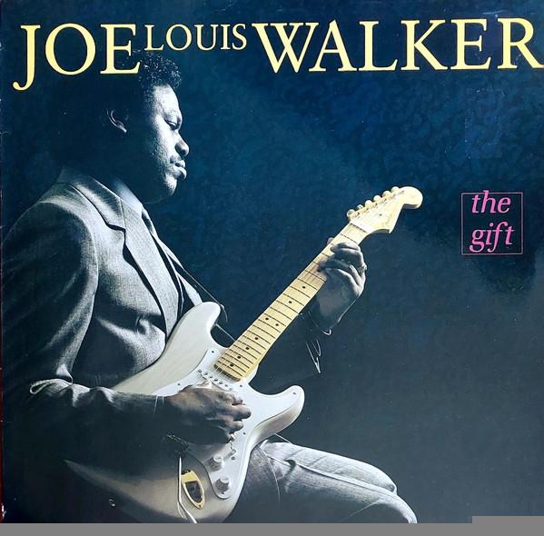 Joe Louis Walker - The Gift