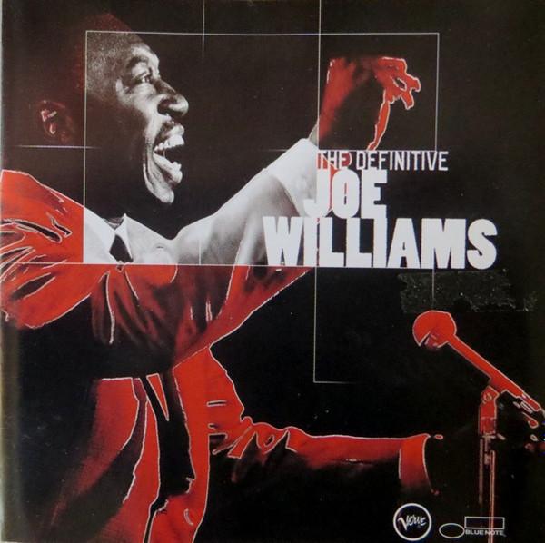 Joe Williams - The Definitive Joe Williams