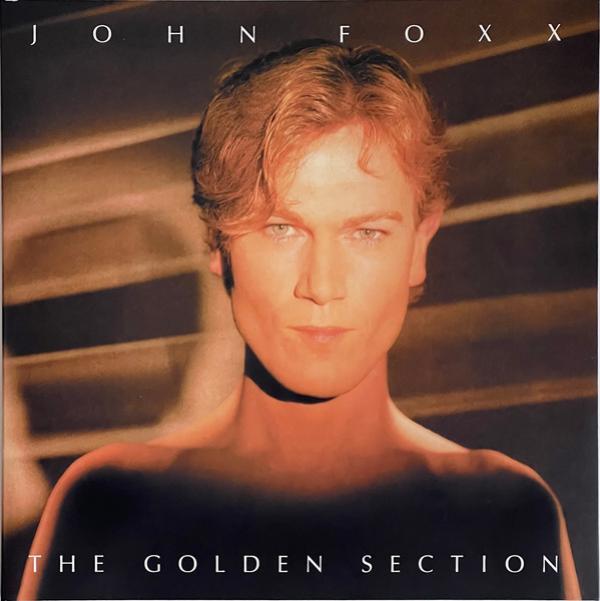 John Foxx - The Golden Section