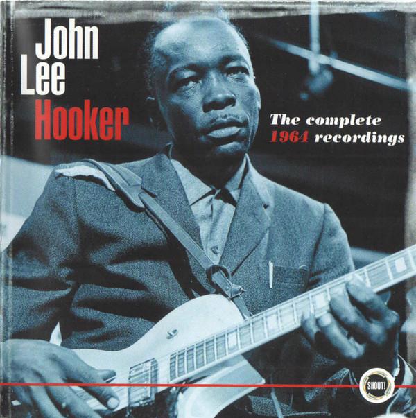 John Lee Hooker - The Complete 1964 Recordings