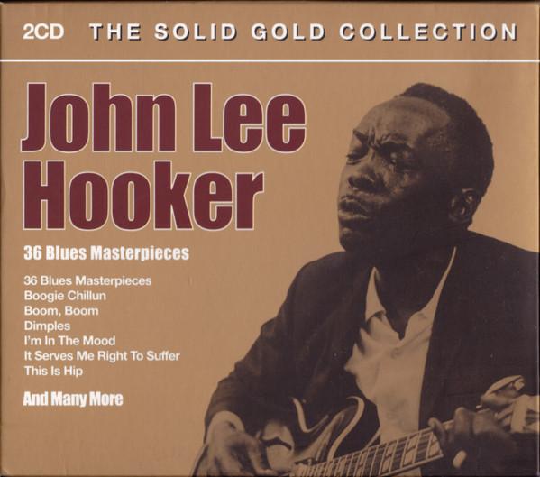 John Lee Hooker - The Solid Gold Collection (36 Blues Masterpieces)