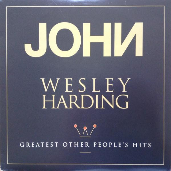 John Wesley Harding - Greatest Other People's Hits