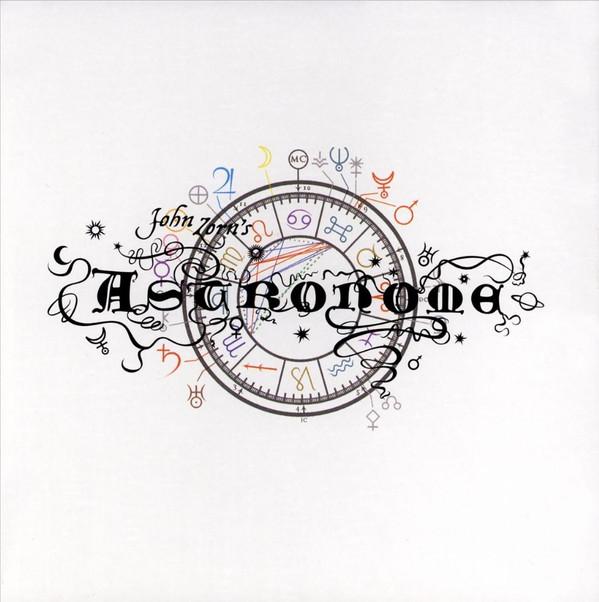 John Zorn - Astronome