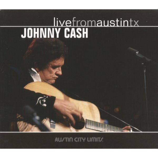 Johnny Cash - Live From Austin TX
